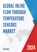 Global Inline Flow Through Temperature Sensors Market Research