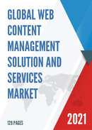 Global Web Content Management Solution and Services Market Size Status and Forecast 2021 2027