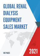 Global Renal Dialysis Equipment Sales Market Report 2021
