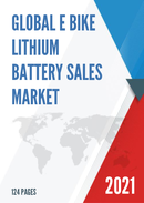 Global E Bike Lithium Battery Sales Market Report 2021