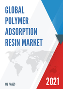 Global Polymer Adsorption Resin Market Research Report 2021