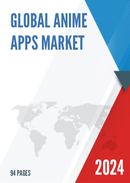 Global Anime Apps Market Research Report 2024