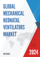 Global Mechanical Neonatal Ventilators Market Insights and Forecast to 2028