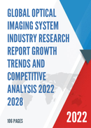 Global Optical Imaging System Industry Research Report Growth Trends and Competitive Analysis 2022 2028