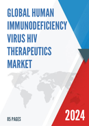 Global Human Immunodeficiency Virus HIV 1 Therapeutics Market Research Report 2023