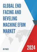 Global End Facing and Beveling Machine EFBM Market Research Report 2023