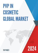 Global PVP in Cosmetic Market Size Manufacturers Supply Chain Sales Channel and Clients 2021 2027