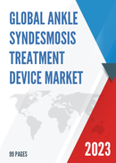 Global and Japan Ankle Syndesmosis Treatment Device Market Insights Forecast to 2027