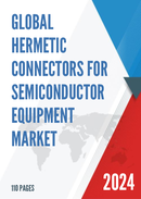 Global Hermetic Connectors for Semiconductor Equipment Market Research Report 2023