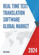 Global Real Time Text Translation Software Market Research Report 2023