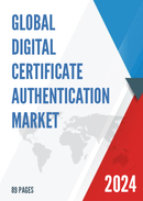 Global Digital Certificate Authentication Market Research Report 2024