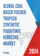 Global Coal based Fischer Tropsch Synthetic Paraffinic Kerosene Market Research Report 2024