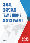 Global Corporate Team Building Service Market Research Report 2022