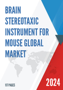 Global Brain Stereotaxic Instrument for Mouse Market Research Report 2023