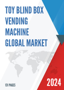 Global Toy Blind Box Vending Machine Market Research Report 2023