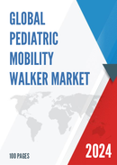 Global Pediatric Mobility Walker Market Research Report 2023