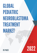 Global Pediatric Neuroblastoma Treatment Market Insights and Forecast to 2028