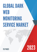 Global Dark Web Monitoring Service Market Research Report 2023
