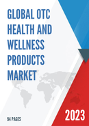 Global OTC Health and Wellness Products Market Research Report 2022