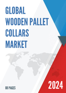 Global and Japan Wooden Pallet Collars Market Insights Forecast to 2027