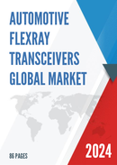 Global Automotive FlexRay Transceivers Market Research Report 2022