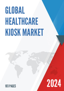 Global Healthcare Kiosk Market Outlook 2022