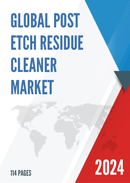 Global Post Etch Residue Cleaner Market Outlook 2022