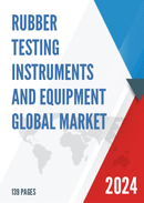 Global Rubber Testing Instruments and Equipment Market Research Report 2023