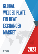 Global Welded Plate Fin Heat Exchanger Market Research Report 2023