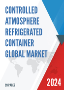 Global Controlled Atmosphere Refrigerated Container Market Research Report 2022