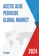 Global Acetic Acid Peroxide Market Outlook 2022