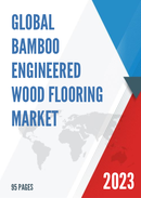 Global Bamboo Engineered Wood Flooring Market Research Report 2023