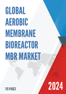 Global Aerobic Membrane Bioreactor MBR Market Research Report 2023