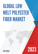 Global Low Melt Polyester Fiber Market Research Report 2023