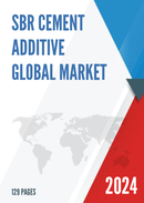 Global SBR Cement Additive Market Size Manufacturers Supply Chain Sales Channel and Clients 2021 2027