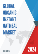 Global Organic Instant Oatmeal Market Research Report 2022