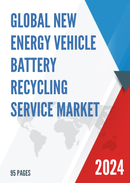 Global New Energy Vehicle Battery Recycling Service Market Research Report 2022