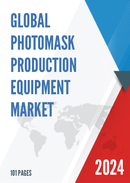 Global Photomask Production Equipment Market Research Report 2023