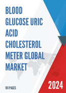 Global Blood Glucose Uric Acid Cholesterol Meter Market Research Report 2022