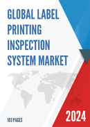 Global Label Printing Inspection System Market Research Report 2022