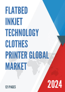 Global Flatbed Inkjet Technology Clothes Printer Market Research Report 2023