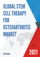 Global Stem Cell Therapy for Osteoarthritis Market Size Status and Forecast 2021 2027