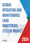 Global Operation and Maintenance Load Monitoring System Market Research Report 2023