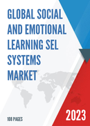Global and United States Social and Emotional Learning SEL Systems Market Size Status and Forecast 2021 2027