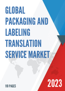 Global Packaging and Labeling Translation Service Market Research Report 2022