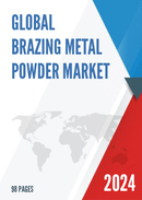 Global Brazing Metal Powder Market Research Report 2024