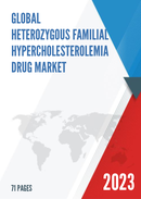 Global Heterozygous Familial Hypercholesterolemia Drug Market Insights Forecast to 2028