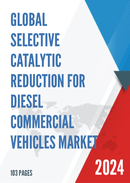 Global and Japan Selective Catalytic Reduction for Diesel Commercial Vehicles Market Insights Forecast to 2027