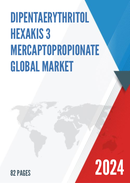 Global Dipentaerythritol Hexakis 3 mercaptopropionate Market Research Report 2023