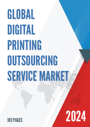 Global Digital Printing Outsourcing Service Market Size Status and Forecast 2021 2027